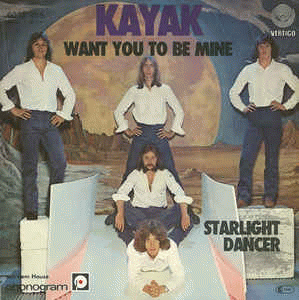 Kayak : Want You to Be Mine - Starlight Dancer